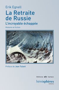 Picture of La Retraite De Russie - L'Incroyable Echappee Histoire Et Fiction