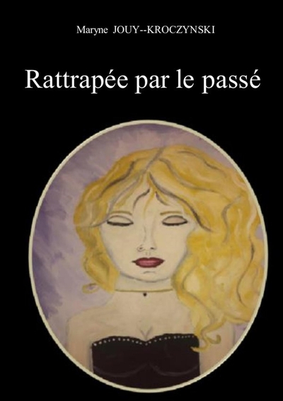Image de Rattrapée par le passé