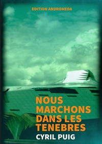 Picture of Nous marchons dans les ténèbres