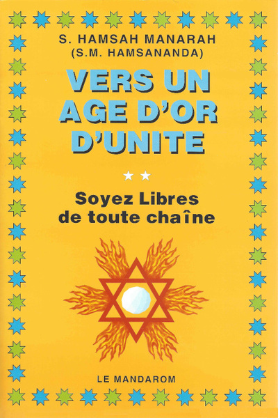 Image de Vers un Age d'Or d'Unité, Soyez libres de toute chaîne