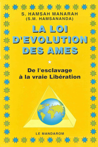 Image de La Loi d'Evolution des Ames, De l'esclavage à la vraie libération