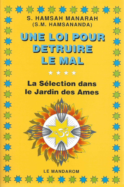 Image de Une Loi pour détruire le Mal. La Sélection dans le Jardin des Ames