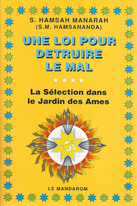 Image de Une Loi pour détruire le Mal. La Sélection dans le Jardin des Ames