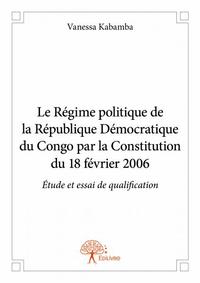 Image de Le régime politique de la république démocratique du congo par la constitution du 18 février 2006