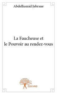 Image de La faucheuse et le pouvoir au rendez vous