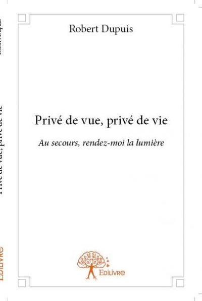 Image de Privé de vue, privé de vie