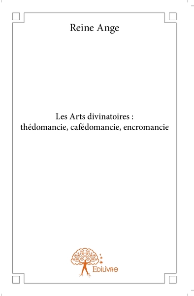 Image de Les Arts divinatoires : thédomancie, cafédomancie, encromancie