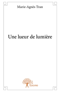 Picture of Une lueur de lumière