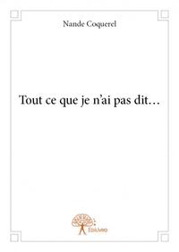 Image de Tout ce que je n'ai pas dit...