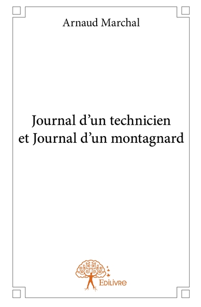 Picture of Journal d'un technicien et Journal d'un montagnard