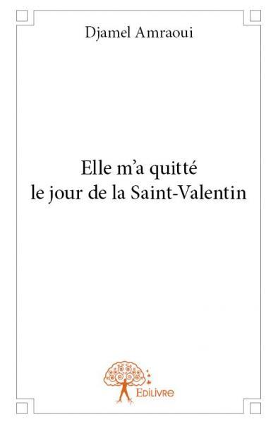 Image de Elle m’a quitté le jour de la saint valentin