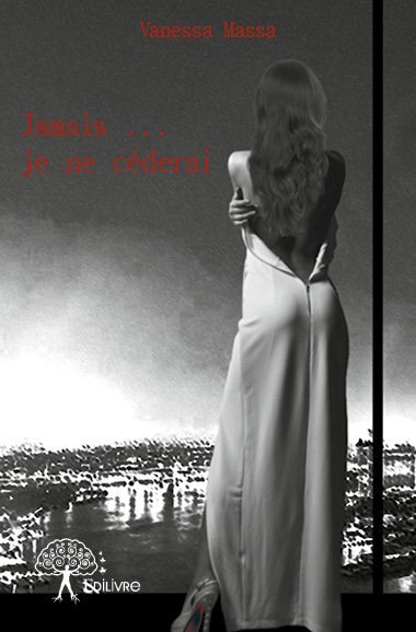 Image de Jamais… je ne céderai