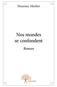 Picture of Nos mondes se confondent