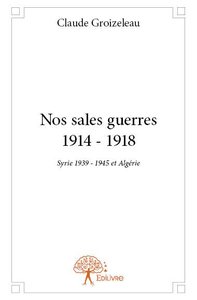Image de Nos sales guerres 1914 - 1918