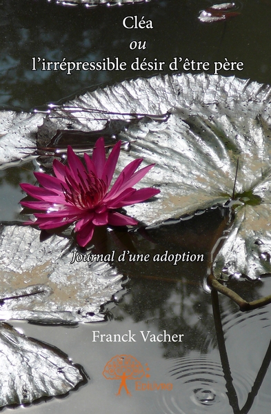 Picture of Cléa ou l'irrépressible désir d'être père