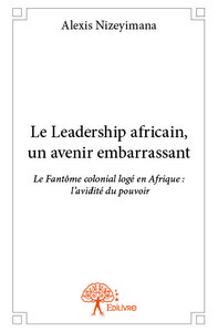 Image de Le leadership africain, un avenir embarrassant