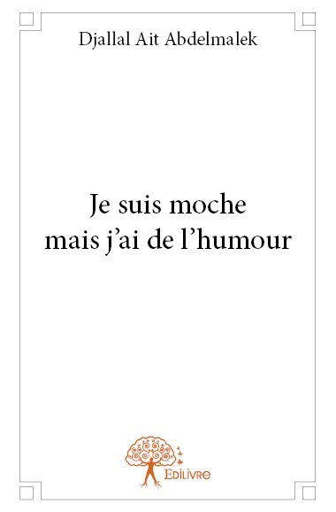Picture of Je suis moche mais j'ai de l'humour