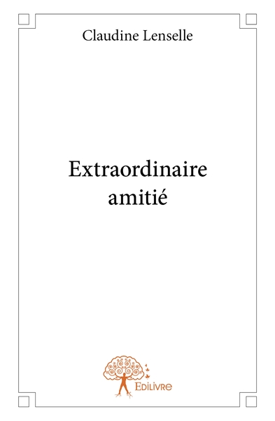 Picture of Extraordinaire amitié