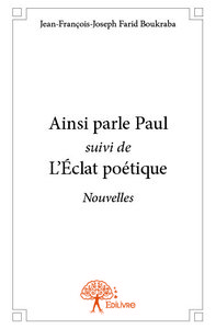 Image de Ainsi parle paul suivi de l’éclat poétique