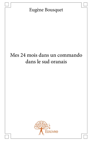 Picture of Mes 24 mois dans un commando dans le sud oranais