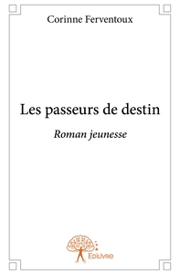 Picture of Les passeurs de destin