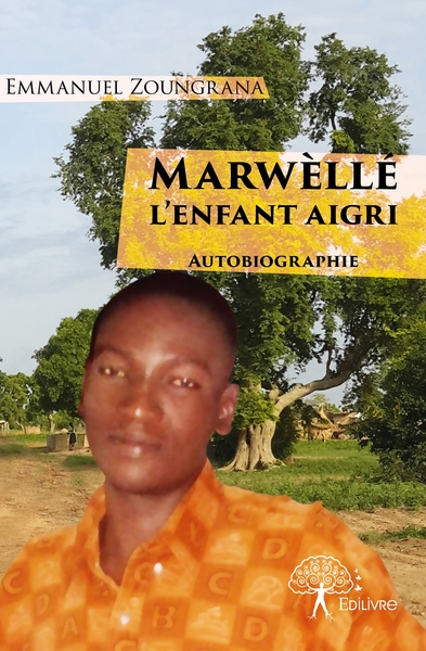 Image de Marwèllé, L'enfant aigri