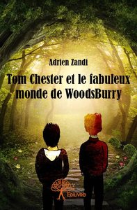 Image de Tom chester et le fabuleux monde de woodsburry