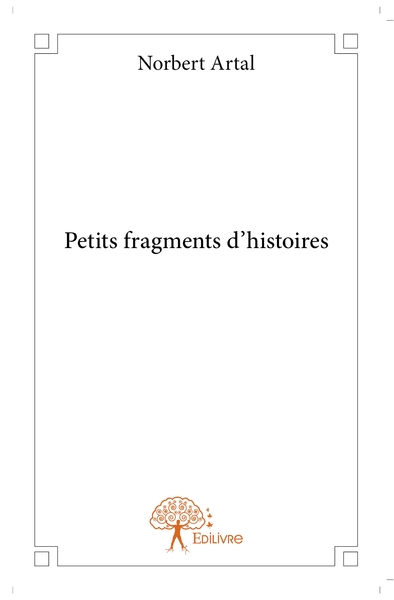 Picture of Petits fragments d'histoires