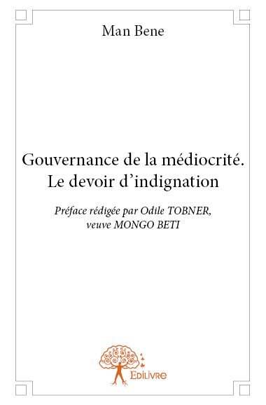 Image de Gouvernance de la médiocrité. le devoir d’indignation