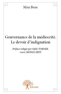 Image de Gouvernance de la médiocrité. le devoir d’indignation