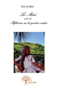 Image de La mémé suivi de réflexions sur la question métisse