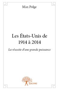 Image de Les états unis de 1914 à 2014