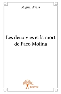 Image de Les deux vies et la mort de Paco Molina