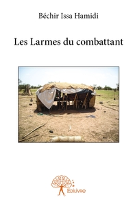 Image de Les Larmes du combattant