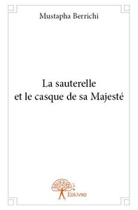 Image de La sauterelle et le casque de sa majesté