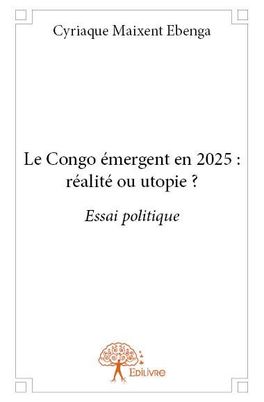 Image de Le congo émergent en 2025 : réalité ou utopie ?