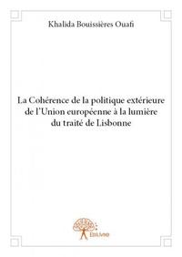 Image de La cohérence de la politique extérieure de l'union européenne à la lumière du traité de lisbonne