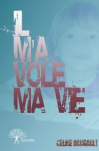 Picture of Il m'a volé ma vie