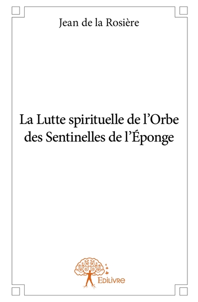 Image de La Lutte spirituelle de l'Orbe des Sentinelles de l'Éponge