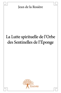 Image de La Lutte spirituelle de l'Orbe des Sentinelles de l'Éponge
