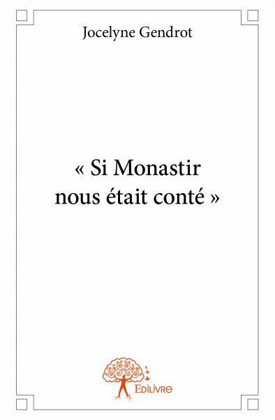 Image de « si monastir  nous était conté »