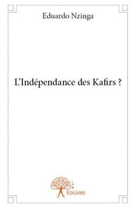 Image de L'indépendance des kafirs ?