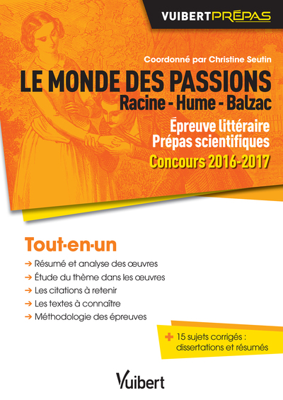 Image de Le monde des passions - Racine - Hume - Balzac - Épreuve littéraire - Prépas scientifiques