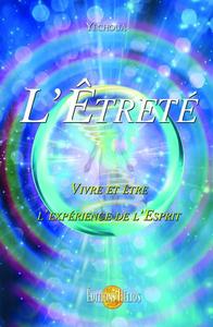 Image de L'Etreté - Vivre et être l'expérience de l'Esprit