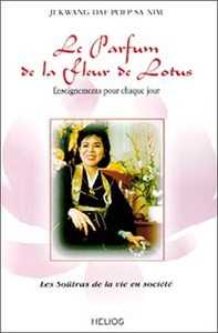 Picture of Le Parfum de la Fleur de Lotus - Enseignements pour chaque jour