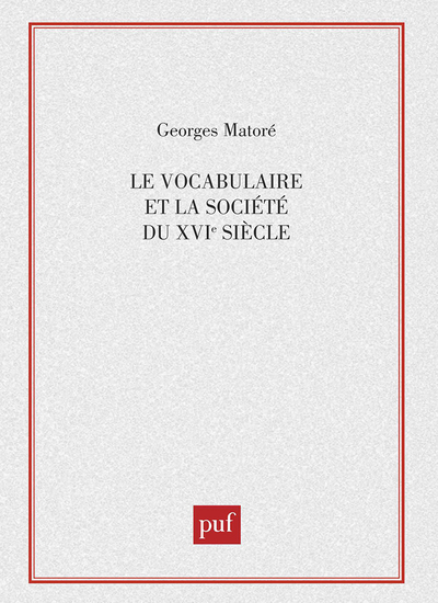 Image de Le vocabulaire et la société du XVIe siècle
