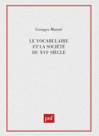Image de Le vocabulaire et la société du XVIe siècle