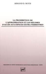 Picture of Prohibition de l'appropriation et les régimes d'accès aux espaces extra-terrestres