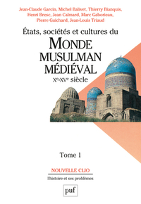 Picture of États, sociétés et cultures du monde musulman médiéval (Xe-XVe siècle). Tome 1