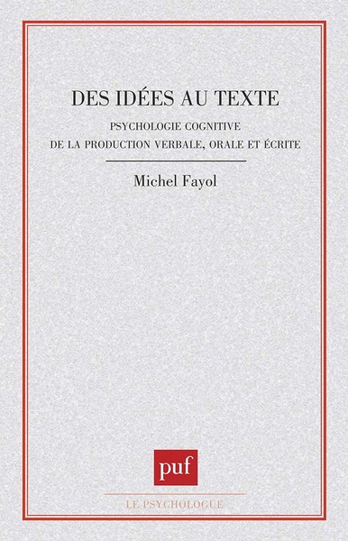 Picture of Des idées au texte : psychologie cognitive de la production verbale orale et écrite